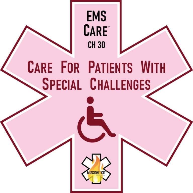 EMS Care Chapter 30 | Care for Patients with Special Challenges