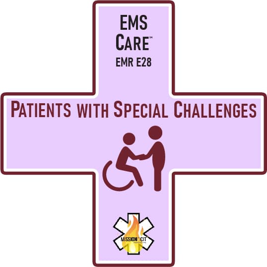 EMR Initial | EMS Care Ch EMR- E28 | Patients with Special Challenges