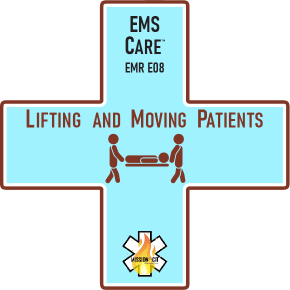 EMR Initial | EMS Care Ch EMR- E08 | Lifting and Moving Patients