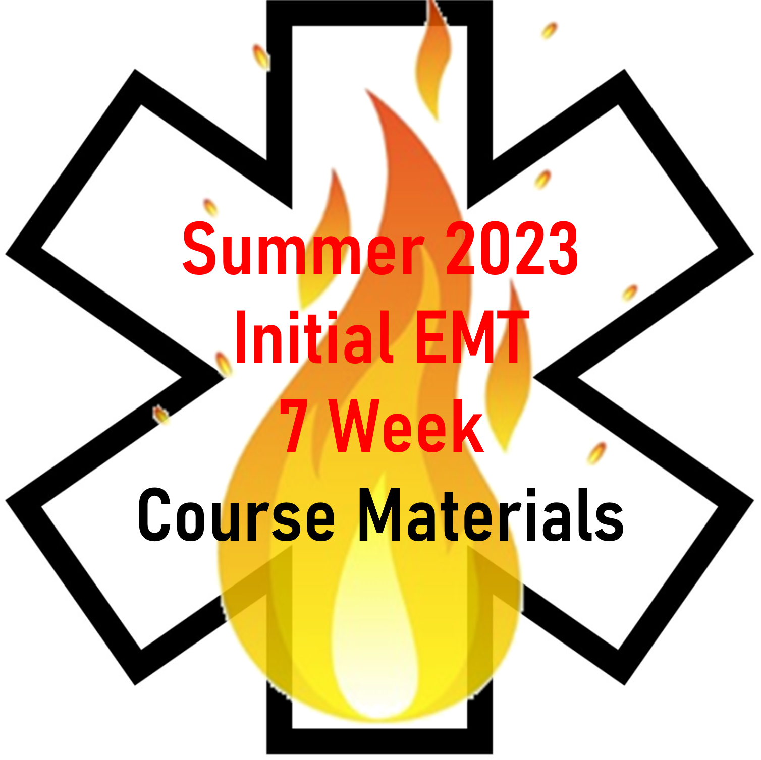 Summer 2023 EMT Initial 7 Week Course