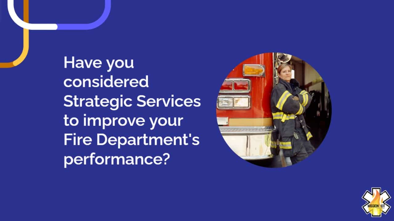 Fire Department Strategic Plan | Fire Department Strategic Planning | Fire Department Consulting Services