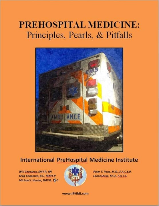 Prehospital Medicine: Principles, Pearls, & Pitfalls