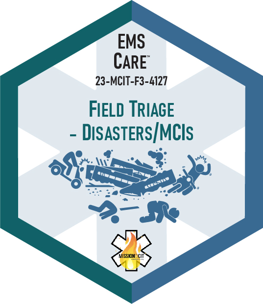 Paramedic Recert EMS Care | 23-MCIT-F3-4127 | Field Triage - Disasters/MCIs
