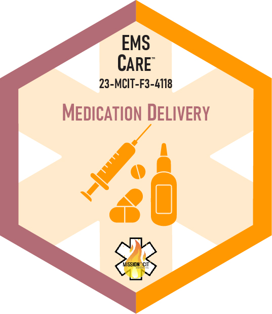 Paramedic Recert EMS Care | 23-MCIT-F3-4118 | Medication Delivery
